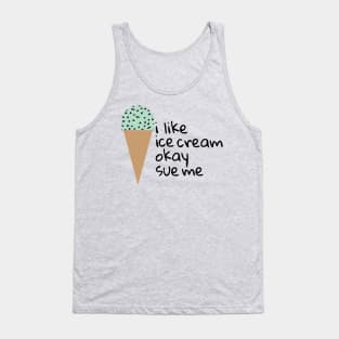 i like ice cream Tank Top